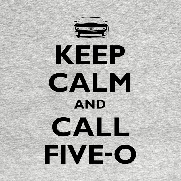 Keep Calm and Call Five-O (Black) by fozzilized